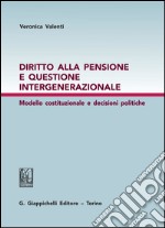 Diritto alla pensione e questione intergenerazionale. E-book. Formato PDF ebook