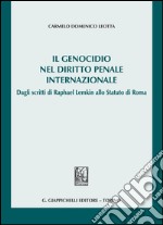 Il genocidio nel diritto penale internazionale. Dagli scritti di Raphael Lemkin allo Statuto di Roma. E-book. Formato PDF ebook