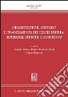 Organizzazione, gestione e finanziamento dei teatri d'opera. Esperienze europee a confronto. E-book. Formato PDF ebook