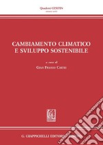 Cambiamento climatico e sviluppo sostenibile. E-book. Formato PDF ebook