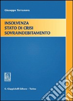 Insolvenza Stato di crisi Sovraindebitamento. E-book. Formato PDF ebook