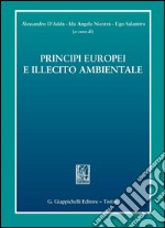 Principi europei e illecito ambientale. E-book. Formato PDF ebook