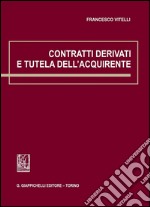 Contratti derivati e tutela dell'acquirente. E-book. Formato PDF ebook