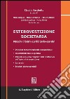 Esterovestizione societaria. Disciplina tributaria e profili tecnico-operativi. E-book. Formato PDF ebook