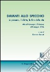 Davanti allo specchio. La persona, il diritto, la fine della vita. Atti del Convegno (Genova, 23 maggio 2012). E-book. Formato PDF ebook
