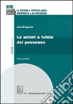 Le azioni a tutela del possesso. E-book. Formato PDF ebook