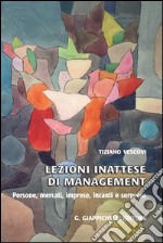 Lezioni inattese di management. Persone, mercati, imprese, incanti e sorprese. E-book. Formato EPUB ebook