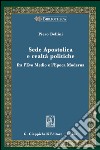 Sede Apostolica e realta' politiche: Fra l'Evo Medio e l'Epoca Moderna. E-book. Formato PDF ebook di Piero Bellini