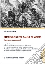 Successioni per causa di morte: Esperienze e argomenti. E-book. Formato EPUB ebook