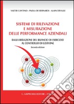 I sistemi di rilevazione e misurazione delle performance aziendali. Dalla redazione del bilancio di esercizio al controllo di gestione. E-book. Formato PDF ebook