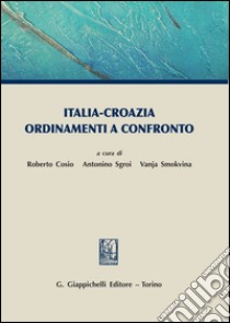 Italia-Croazia ordinamenti a confronto. E-book. Formato PDF ebook di Antonino Sgroi
