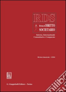 RDS. Rivista di diritto societario interno, internazionale comunitario e comparato (2014). E-book. Formato PDF ebook di Luigi Lombardo