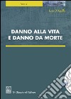 Danno alla vita e danno da morte. E-book. Formato EPUB ebook