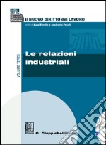 Le relazioni industriali: Volume Terzo. E-book. Formato EPUB ebook