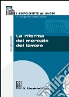 La riforma del mercato del lavoro: Volume quarto. E-book. Formato EPUB ebook