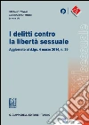 I delitti contro la libertà sessuale. Aggiornato al D.Lgs. 4 marzo 2014, n. 39. E-book. Formato EPUB ebook