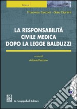 La responsabilità civile medica dopo la legge Balduzzi. E-book. Formato EPUB ebook