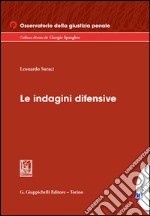 Le indagini difensive. E-book. Formato EPUB ebook