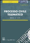 Processo civile telematico: Lineamenti pratici. E-book. Formato EPUB ebook di Filippo Novario
