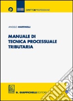 Manuale di tecnica processuale tributaria. E-book. Formato EPUB ebook