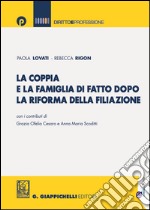 La coppia e la famiglia di fatto dopo la riforma della filiazione. E-book. Formato EPUB ebook