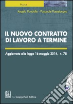 Il nuovo contratto di lavoro a termine: Aggiornato alla legge 16 maggio 2014, n. 78. E-book. Formato EPUB ebook