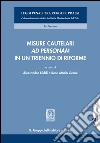 Misure cautelari 'ad personam' in un triennio di riforme: (a cura di)  Alessandro Diddi  e Rosa Maria Geraci. E-book. Formato EPUB ebook