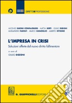 L' impresa in crisi. Soluzioni offerte da nuovo diritto fallimentare. E-book. Formato EPUB ebook