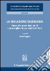 La deflazione giudiziaria: Messa alla prova degli adulti e proscioglimento per tenuità del fatto   (a cura di)  Nicola Triggiani. E-book. Formato EPUB ebook