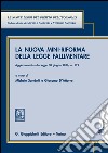 La nuova  mini-riforma della legge fallimentare: Aggiornato alla legge 30 giugno 2016 n. 119. E-book. Formato EPUB ebook