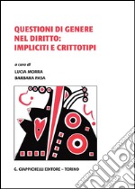 Questioni di genere nel diritto: impliciti e crittotipi. E-book. Formato PDF ebook