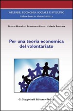 Per una teoria economica del volontariato. E-book. Formato PDF ebook