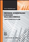 Previsione, interpretazione e soluzione della crisi d'impresa. Analisi dell'economia lombarda. E-book. Formato PDF ebook