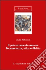 Il potenziamento umano. Tecnoscienza, etica e diritto. E-book. Formato EPUB ebook