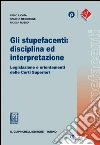 Gli stupefacenti: disciplina ed interpretazione: Legislazioni e orientamenti delle Corti Superiori. E-book. Formato EPUB ebook di Sandra Recchione