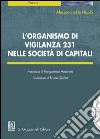 L'organismo di vigilanza 231 nelle società di capitali. E-book. Formato EPUB ebook di Alessandro De Nicola