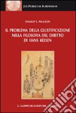 Il problema della giustificazione nella filosofia del diritto di Hans Kelsen. E-book. Formato EPUB ebook