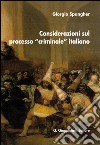 Considerazioni sul processo 'criminale' italiano. E-book. Formato EPUB ebook