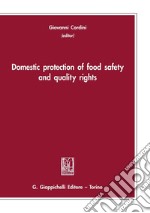 Domestic protection of food safety and quality rights. E-book. Formato PDF ebook