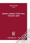 Domestic protection of food safety and quality rights. E-book. Formato PDF ebook