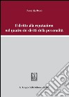 Il diritto alla reputazione nel quadro dei diritti della personalità. E-book. Formato PDF ebook