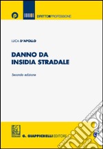 Danno da insidia stradale. E-book. Formato PDF ebook