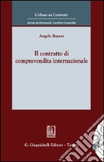 Il contratto di compravendita internazionale. E-book. Formato PDF ebook