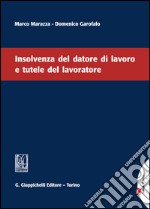 Insolvenza del datore di lavoro e tutele del lavoratore. E-book. Formato EPUB ebook