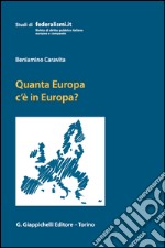 Quanta Europa c'e' in Europa?: Profili di diritto costituzionale europeo. E-book. Formato EPUB ebook