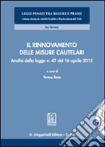 Il rinnovamento delle misure cautelari: Analisi della legge n. 47 del  16 aprile 2015. E-book. Formato EPUB ebook