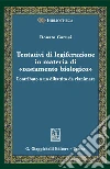 Tentativi di legiferazione in materia di «testamento biologico». Contributo a un dibattito da rianimare. E-book. Formato PDF ebook di Donato Carusi