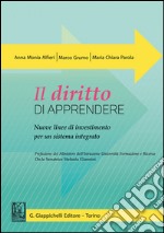 Il diritto di apprendere: Nuove linee di investimento per un sistema integrato. E-book. Formato EPUB ebook