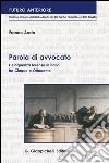 Parola di avvocato. L'eloquenza forense in Italia fra Cinque e Ottocento. E-book. Formato PDF ebook
