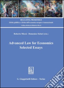 Advanced Law for Economics. Selected essays. E-book. Formato PDF ebook di Siclari Domenico
